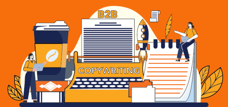 A Guide to B2B Copywriting: Meaning, Purpose, and Best Practices